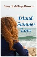 Island Summer Love by Amy Belding Brown