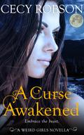 A Curse Awakened: A Weird Girls Novella by Cecy Robson