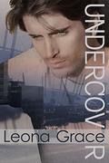 Undercover by Leona Grace
