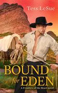 Bound for Eden by Tess LeSue
