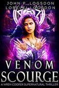Venom Scourge: A Wren Cooper Supernatural Thriller Book 1  (Shadow Paranormal Police Department) by Lorelei Logsdon