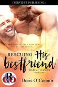 Rescuing His Best Friend (Dating Games #2) by Doris O'Connor