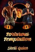 Torturous Temptation (Ricci's Renagde Warriors #3) by Shelli Quinn