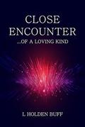Close Encounter Of A Loving Kind by L. Holden Buff