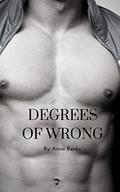 Degrees of Wrong by Anna Banks