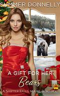 A Gift for her Bears (A Shifter Falls, Maine Romance #1) by Summer Donnelly