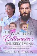 The Mature Billionaire's Unlikely Twins (BWWM Romance #1) by Erica A Davis