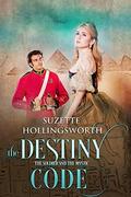 The Destiny Code: The Soldier and the Mystic (Daughters of the Empire #1) by Clint Hollingsworth