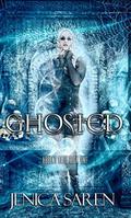Ghosted (Absent Fate #1) by Jenica Saren