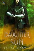 Daughter of the Sun by Effie Calvin