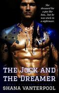 The Jock and the Dreamer by Shana Vanterpool