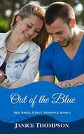 Out of the Blue by Janice A. Thompson