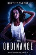 The Ordinance: A BWWM Paranormal Romance (The BrotherHood #1) by Destiny Flores