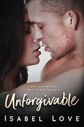 Unforgivable (Unexpected Love #3) by Isabel Love