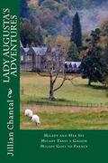 Lady Augusta's Adventures: Milady and Her Spy; Milady Takes a Groom; Milady Goes to France by Jillian Chantal