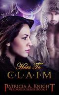 Hers to Claim by Patricia A. Knight