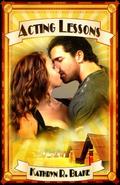 Acting Lessons by Kathryn R. Blake