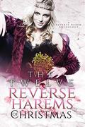 The Twelve Reverse Harems of Christmas by Dara Fraser