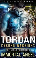 Tordan (Cyborg Warriors #1) by Immortal Angel