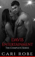Davis Entertainment: Complete Series by Cari Robe