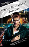 Femme Faux Fatale by Susan Laine