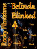 Belinda Blinked 4 by Rocky Flintstone