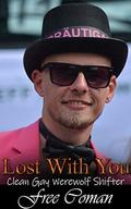 Lost With You: Clean Gay Werewolf Shifter Romance by Free Coman