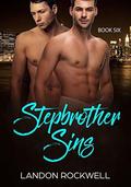 Stepbrother Sins  (Book Six) by Landon Rockwell
