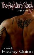The Fighter's Block: Cody, Book Three by Hadley Quinn