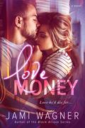 Love Money by Jami Wagner