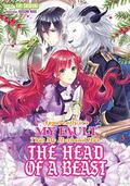 Apparently it's My Fault That My Husband Has The Head of a Beast: Volume 1 by Kasumi Nagi