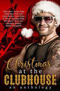Christmas at the Clubhouse Anthology by Aden Lowe