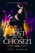 The Lost and the Chosen by Ivy Asher