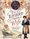 The Weaver Takes a Wife by Sheri Cobb South