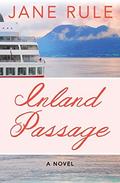 Inland Passage: A Novel by Jane Rule