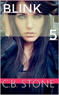 Blink 5: Rebel Minds by C.B. Stone