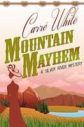 Mountain Mayhem by Carré White