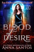 Of Blood and Desire (The Chronicles of the Eylones #2) by Moonchild Ljilja
