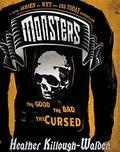 Monsters: The Good, The Bad, The Cursed by Heather Killough-Walden
