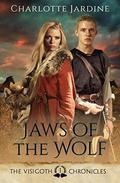 Jaws of the Wolf (The Visigoth Chronicles #1) by Charlotte Jardine