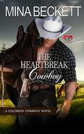 The Heartbreak Cowboy: Book 1 in the Coldiron Cowboys Series by Mina Beckett