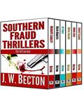 Southern Fraud Thrillers, Box Set by J.W. Becton