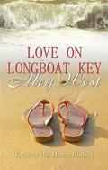 Love on Longboat Key (The Keys to His Heart #1) by Meg West