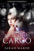 Precious Cargo by Sarah Marsh