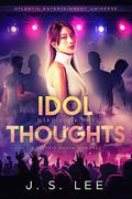 Idol Thoughts by J.S. Lee