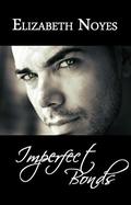 Imperfect Bonds by Elizabeth Noyes