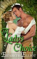 A Lady's Choice (A Westbrook Regency Romance #2) by Elizabeth Elliot