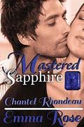 Mastered: Sapphire by Emma Rose
