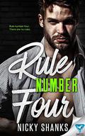 Rule Number Four (Rule Breakers #4) by Nicky Shanks