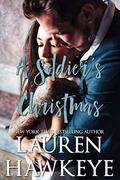 A Soldier's Christmas (Bachelors of Seattle #2) by Lauren Hawkeye
